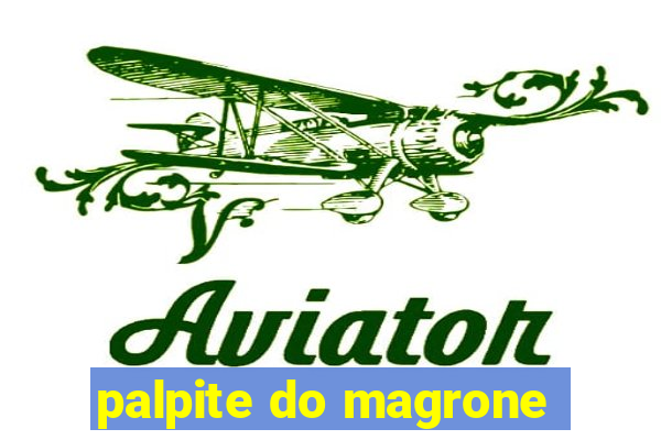 palpite do magrone